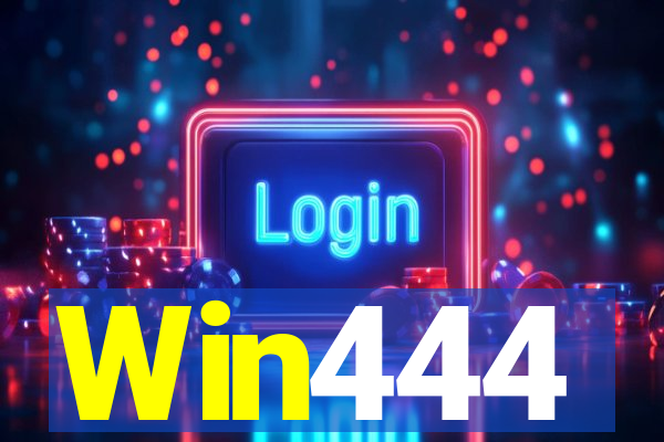 Win444