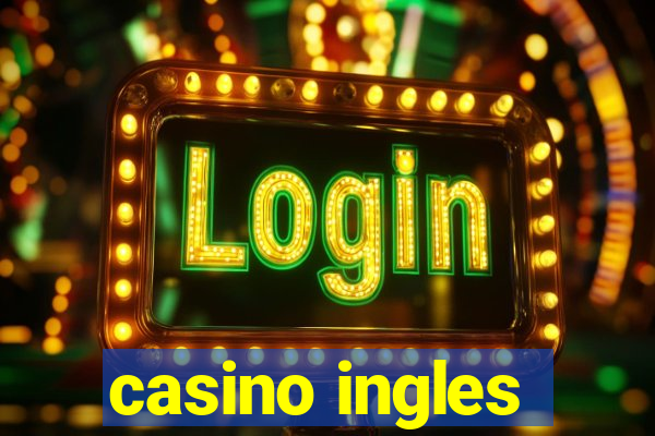 casino ingles