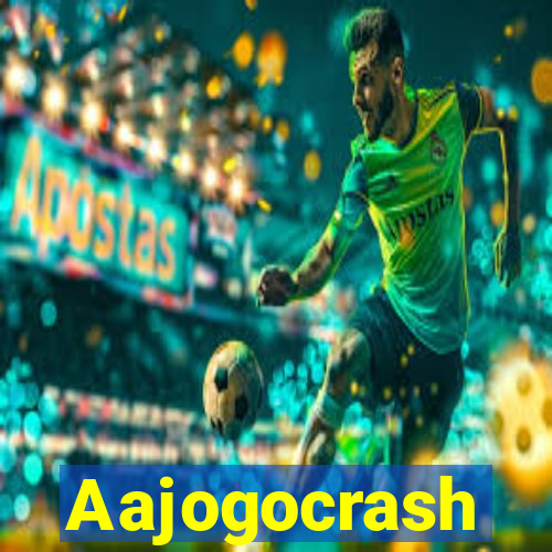 Aajogocrash