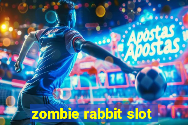 zombie rabbit slot