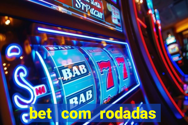 bet com rodadas grátis no cadastro