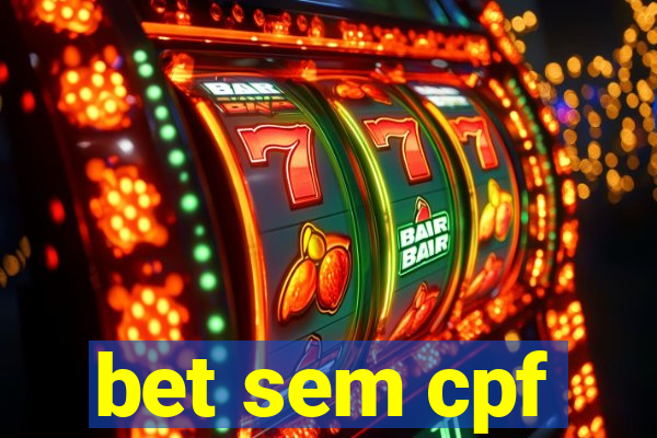 bet sem cpf