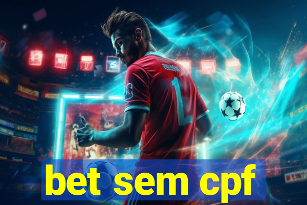 bet sem cpf