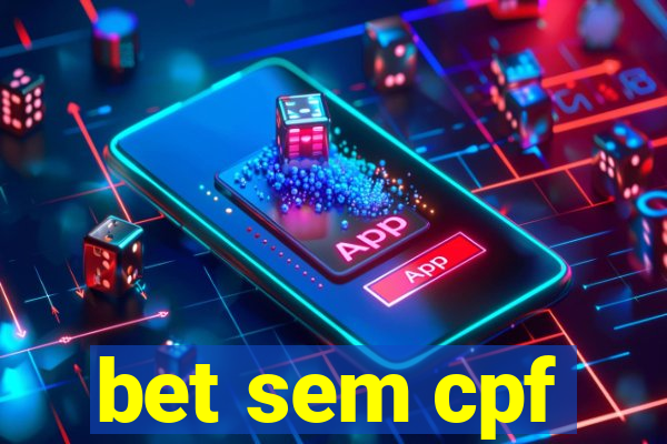 bet sem cpf