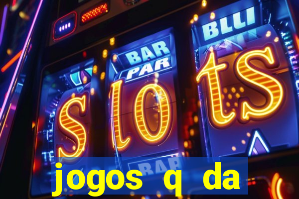 jogos q da dinheiro de verdade