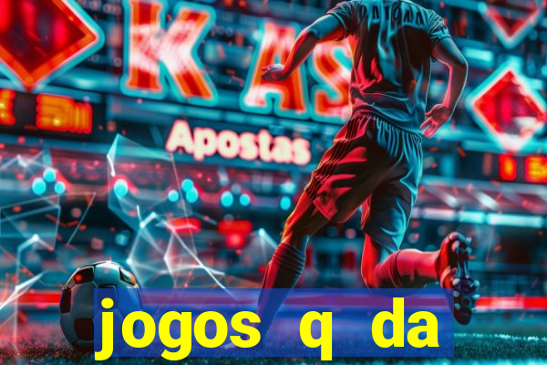 jogos q da dinheiro de verdade