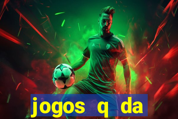 jogos q da dinheiro de verdade