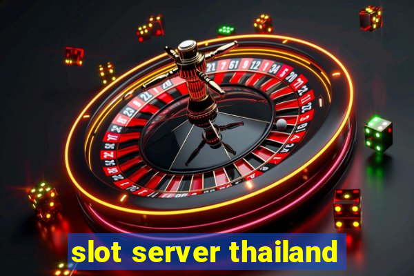 slot server thailand