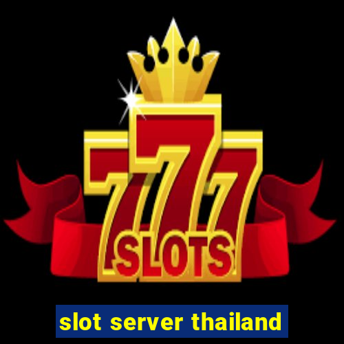 slot server thailand