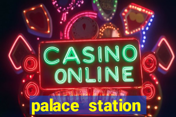 palace station casino vegas