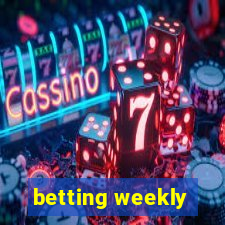 betting weekly