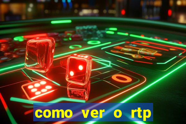 como ver o rtp dos slots