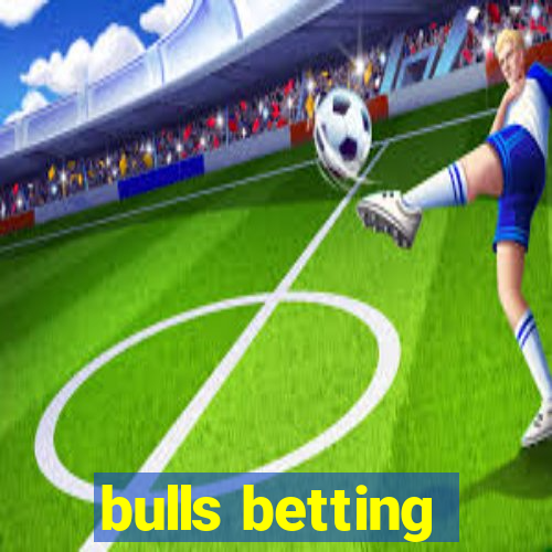 bulls betting