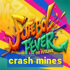 crash mines