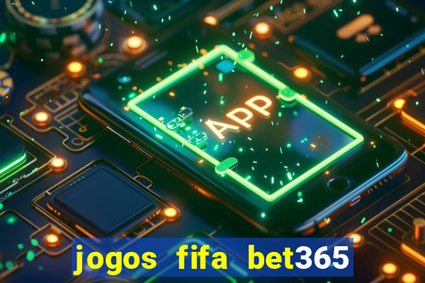 jogos fifa bet365 8 minutos