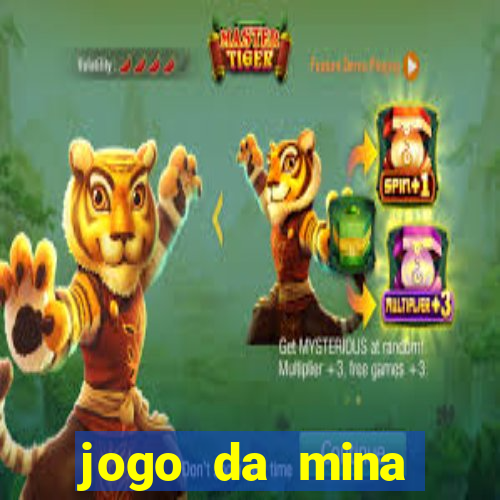 jogo da mina esporte da sorte