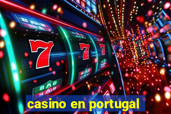 casino en portugal