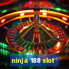 ninja 188 slot