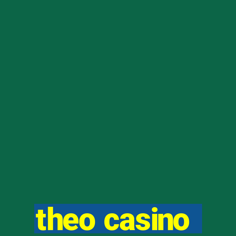 theo casino