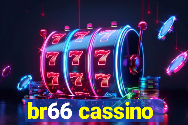 br66 cassino