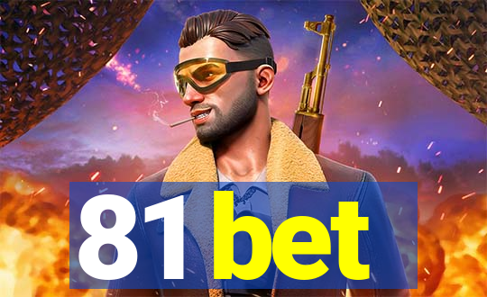 81 bet