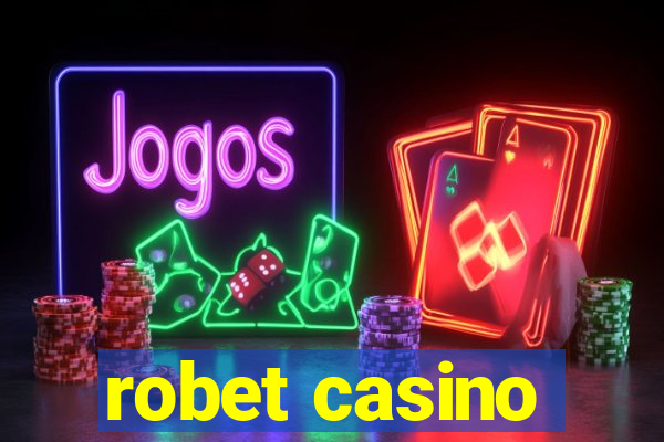 robet casino