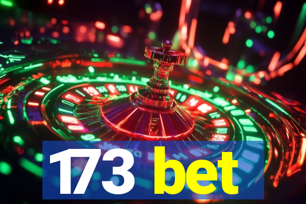 173 bet