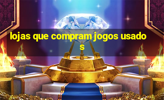 lojas que compram jogos usados