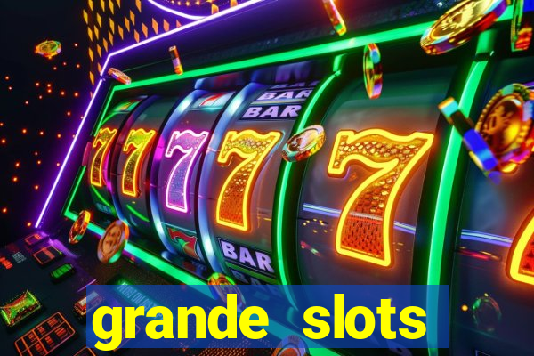 grande slots fortune tiger