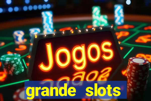 grande slots fortune tiger