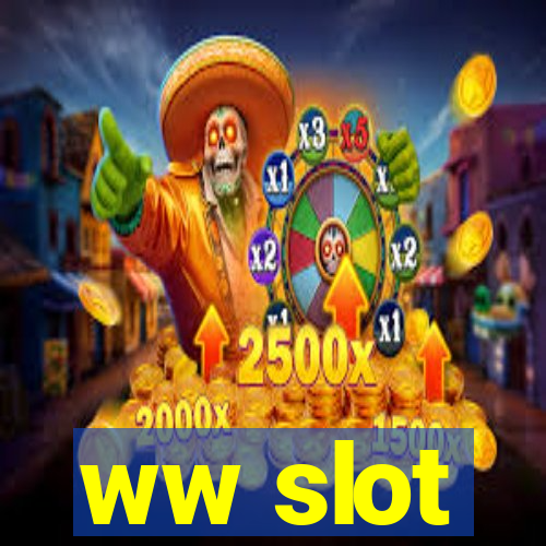 ww slot