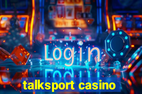 talksport casino