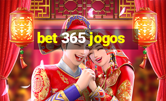 bet 365 jogos