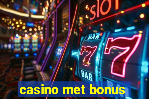 casino met bonus