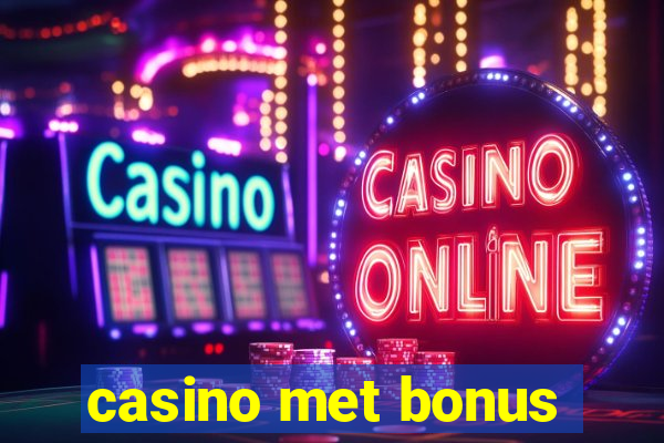 casino met bonus