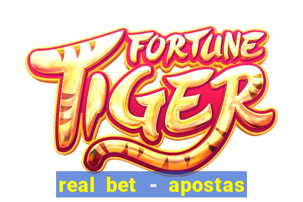 real bet - apostas esportivas e jogos online