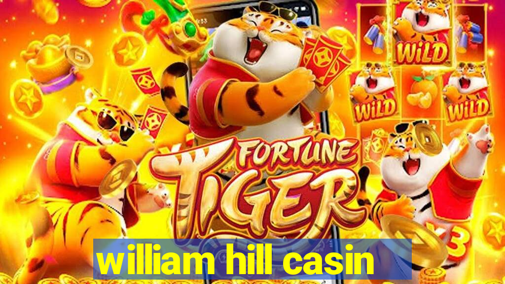 william hill casin