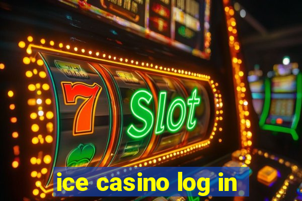 ice casino log in