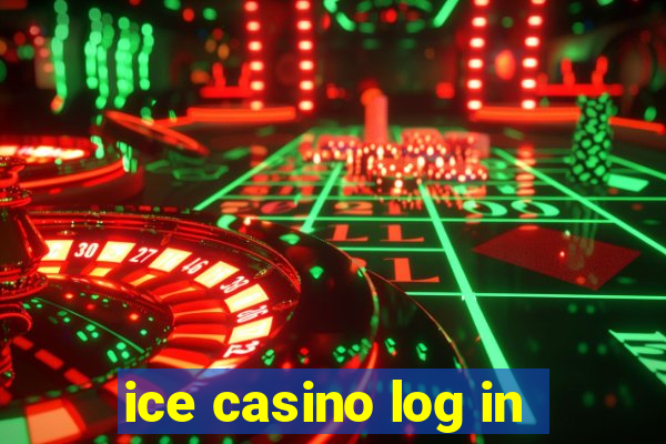 ice casino log in