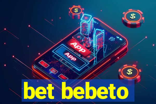 bet bebeto