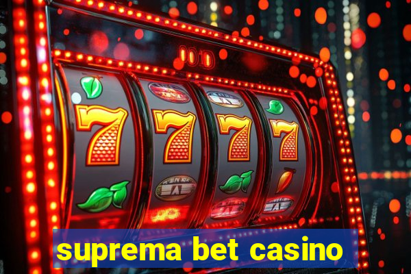 suprema bet casino