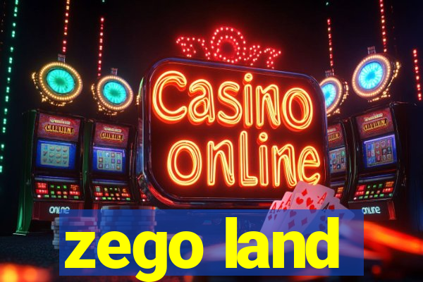 zego land