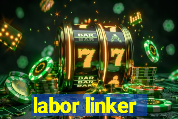 labor linker