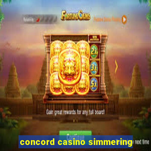 concord casino simmering