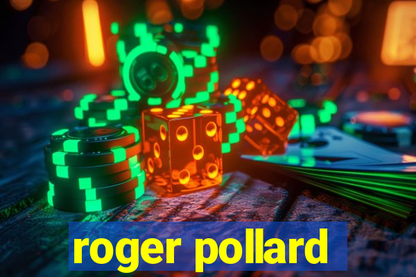 roger pollard