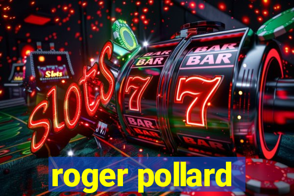 roger pollard