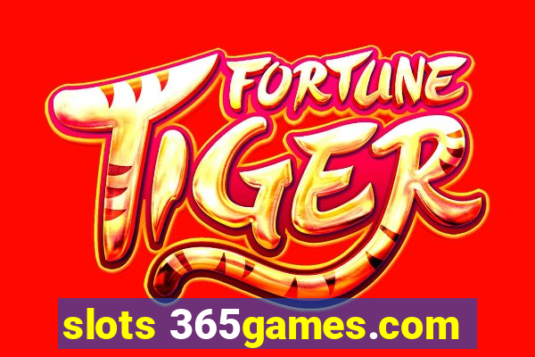 slots 365games.com