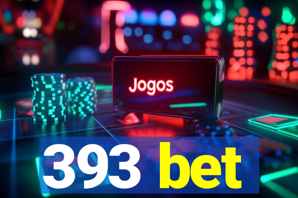 393 bet