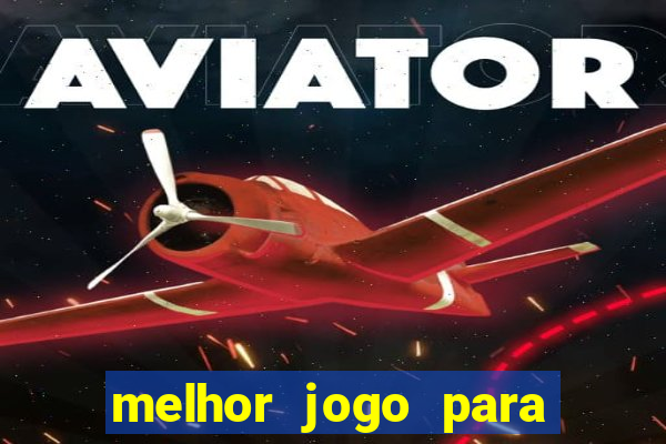 melhor jogo para celular 2024