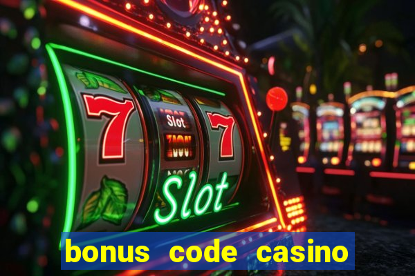 bonus code casino no deposit